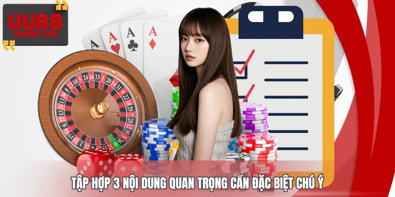 Tập hợp 3 nội dung quan trọng cần đặc biệt chú ý